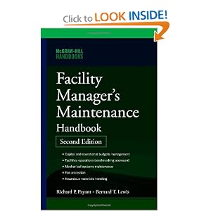 Facility Manager's Maintenance Handbook by Bernard Lewis and Richard Payant