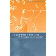 Economics For Life: 101 Lessons You Can Use Every Day! by Bruce Madariaga
