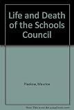 Life and death of the Schools Council