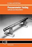 Pressuremeter testing : methods and interpretation