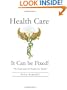 Health Care: It Can Be Fixed