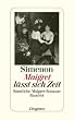 Maigret l��t sich Zeit: S�mtliche Maigret-Romane