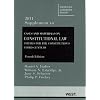 Cases and Materials on Constitutional Law: Themes for the Constitution's Third Century, 4th, 2011 Supplement (American Casebook)