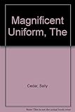The magnificent uniform