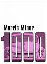 Morris Owners' Handbook: Morris Minor 1000: Part No. Akd3922