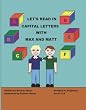 Let's Read in Capital Letters with Max and Matt: Reading for Beginners (Pre-K toK)