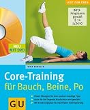 Core-Training f&uuml;r Bauch, Beine, Po (mit DVD): Power-&Uuml;bungen f&uuml;r eine rundum knackige Figur - Auch die tief liegende Muskulatur wird gest&auml;rkt - Mit .. - f&uuml;r maximalen Trainingserfolg (GU Multimedia) - Nina Winkler