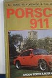 Porsche 911 : guide to purchase & DIY restoration