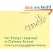 101 Things I Learned (TM) in Culinary School