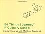 101 Things I Learned in Culinary School