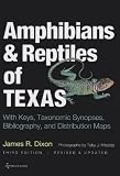 Amphibians and Reptiles of Texas: With Keys, Taxonomic Synopses, Bibliography, and Distribution Maps (W. L. Moody Jr. Natural History Series)