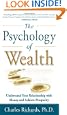The Psychology of Wealth: Understand Your Relationship with Money and Achieve Prosperity