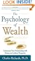 The Psychology of Wealth: Understand Your Relationship with Money and Achieve Prosperity