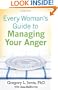 Every Woman's Guide to Managing Your Anger