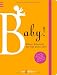 Baby!: Unser Kalender für das erste Jahr