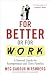 For Better or For Work