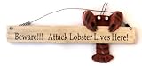 Beware!!! Attack Lobster Lives Here - Wood Lobster Sign