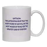 Capitalism: The astounding belief that the most wicked of men will do the most wicked of things for the greatest good of everyone Mug for Coffee / Hot Beverage 11 oz. YELLOW