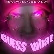 Guess What? 
