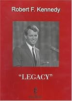Robert F. Kennedy: Legacy