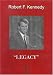 Robert F. Kennedy: Legacy