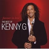Forever In Love: The Best Of Kenny Gby Kenny G
