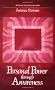 Personal Power Through Awareness: How to Use the Unseen and Higher Energies of the Universe for Spiritual Growth and Personal Transformation (Earth life)