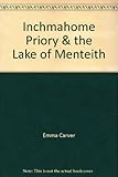 Inchmahome Priory & the Lake of Menteith