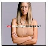 XXX: Music From HBOs Thinking XXX [Explicit Art]