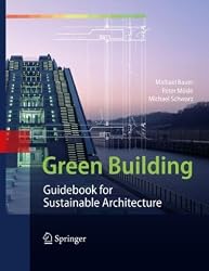 Green Building: Guidebook for Sustainable Architecture
