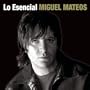 Esencial Miguel Mateos
