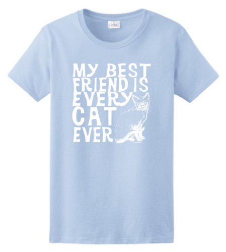 My Best Friend is Every Cat Ever Ladies T-Shirt Small Light Blue