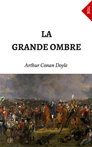 La Grande Ombre (Annoté) (French Edition)