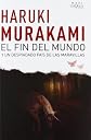 El fin del mundo y un despiadado pais de las maravillas (Spanish Edition) (Andanzas) (Andazas)