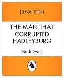 The Man That Corrupted Hadleyburg