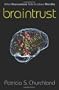 Braintrust: What Neuroscience Tells Us about Morality