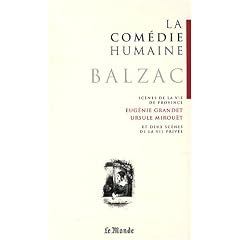 La Com�die humaine, Tome 2 : Sc�nes de la vie de province : Eug�nie Grandet ; Ursule Mirou�t et deux sc�nes de la vie priv�e
