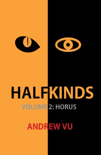 Halfkinds: Survival and Superiority (Volume 2 - Horus)