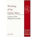Song of the Cathar Wars (Crusade Texts in Translation)