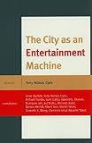 The city as an entertainment machine