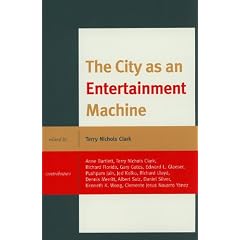 The City As an Entertainment Machine