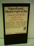 Produkt-Bild: Klaus Wagenbach: Vaterland, Muttersprache - Deutsche Schriftsteller und ihr Staat von 1945 bis heute - Verlag: Wagenbach [Auflage: 1 bis 30 Tausend]