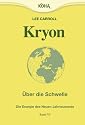 Kryon: Kryon6. &Uuml;ber die Schwelle: Die Energie des neuen Jahrtausends: Bd 6