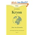 Kryon: Kryon6. �ber die Schwelle: Die Energie des neuen Jahrtausends: Bd 6