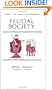 Feudal Society, Volume 1: The Growth of Ties of Dependence