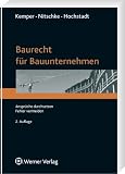 Baurecht für Bauunternehmen: Ansprüche durchsetzen - Fehler vermeiden