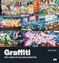 Graffiti - Arte Urbano de Los Cinco Continentes (Spanish Edition)