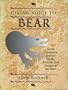 Giving Voice to Bear: North American Indian Myths, Rituals, and Images of the Bear