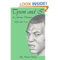Tyson and I: A Journey Through Life and Anger