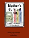 Mother's Survival Kit